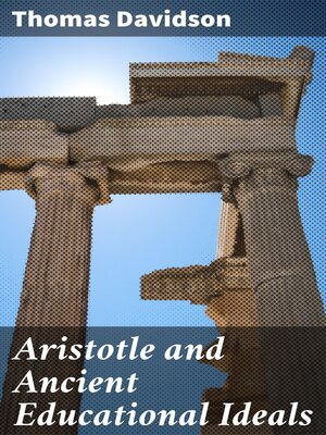 cover image of Aristotle and Ancient Educational Ideals
